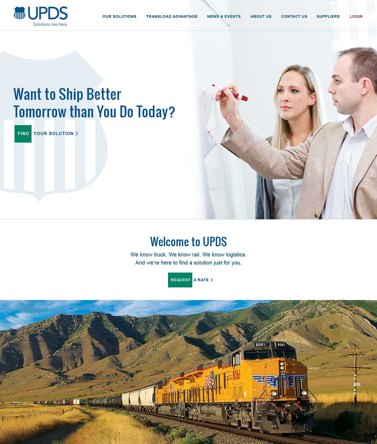 The UPDS homepage: the headline Want to ship better tomorrow than you do today? over a photo of two people at a whiteboard, a Find your solution button, a Welcome to UPDS section with a Request a rate button, and a full-width photo of a Union Pacific train.